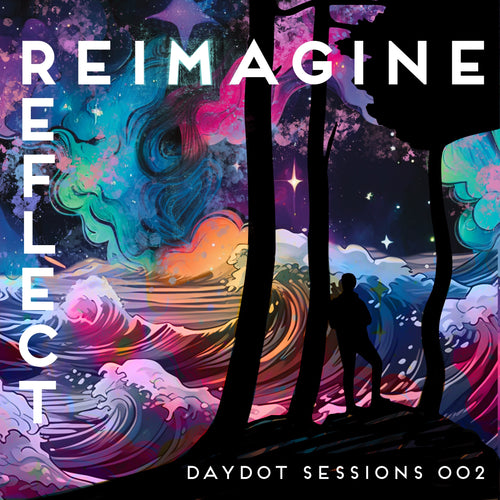 A Creative Reset | DayDot Sessions #02 - 29th March 6-8pm