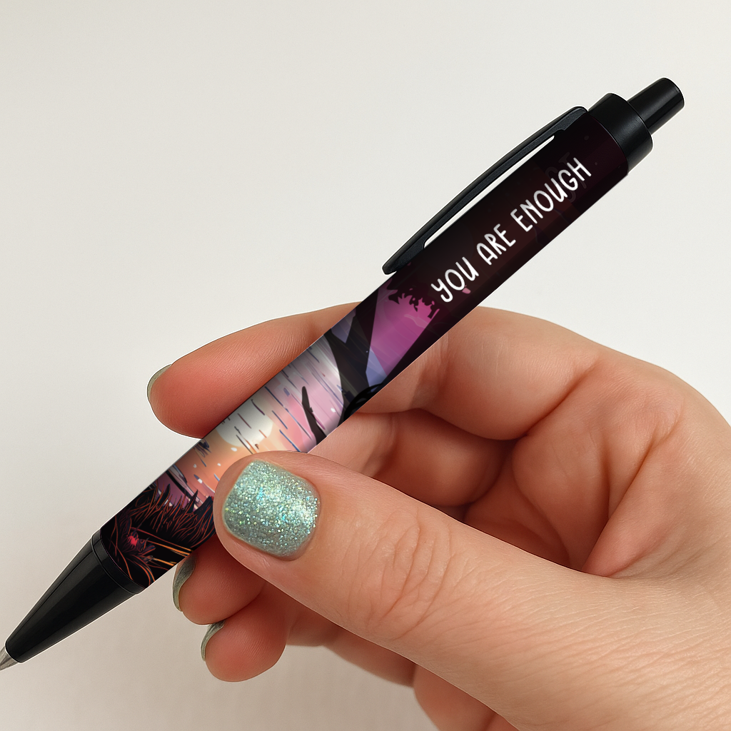 You are enough pen